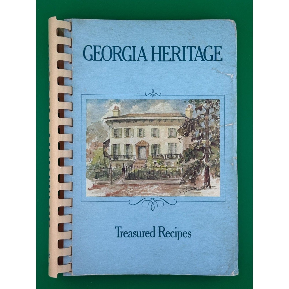 Georgia Heritage Treasured Recipes 1979 Colonial Dames Georgia Cookbook